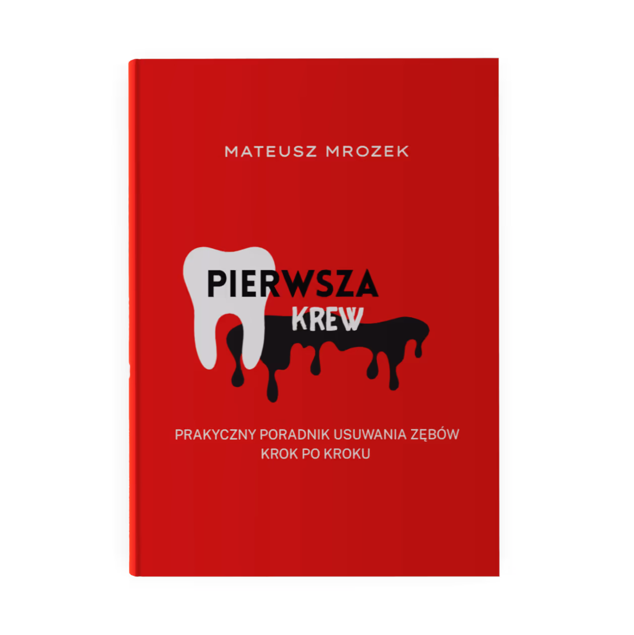 Okładka książki Pierwsza Krew, autor Mateusz Mrozek